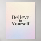 Minimalist Motivational Poster: Believe in Yoursel Poster (Vorne)