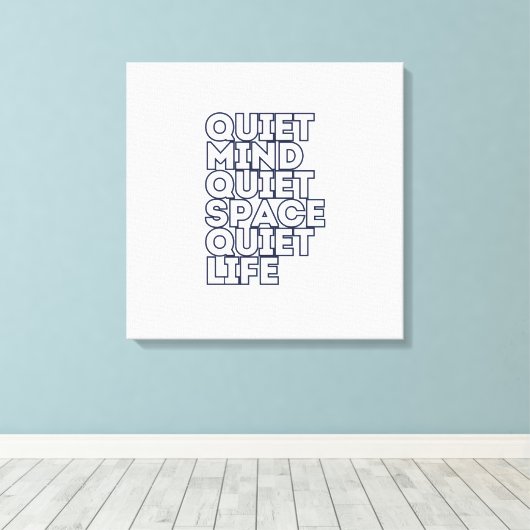 Minimalist Motivational Quote Square Canvas Leinwanddruck (Insitu (Holzboden))