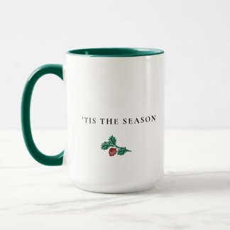 Minimalist Pine Branch Christmas – ’Tis The Season Tasse