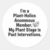 Minimalist "Plant-Holics Anonymous" Decal  Runder Aufkleber (Vorderseite)