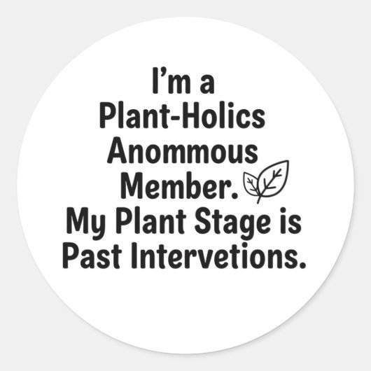 Minimalist "Plant-Holics Anonymous" Decal  Runder Aufkleber (Vorderseite)