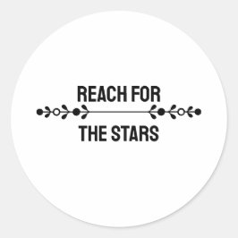 Minimalist "Reach For The Stars"  Runder Aufkleber