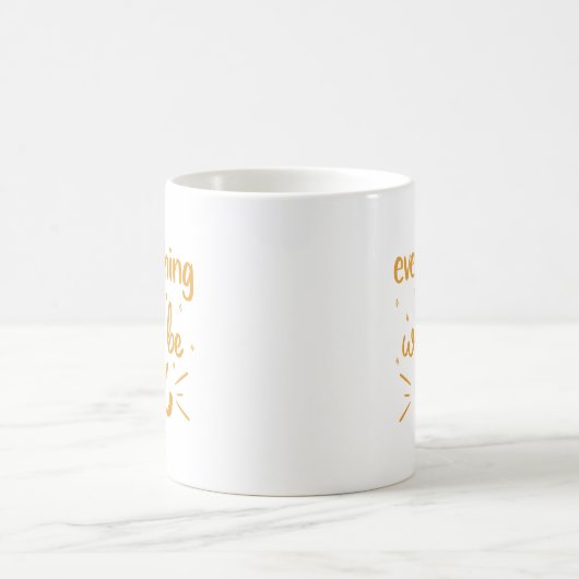 Minimalist Simple White Everything Will Be OK Gold Kaffeetasse (Mittel)