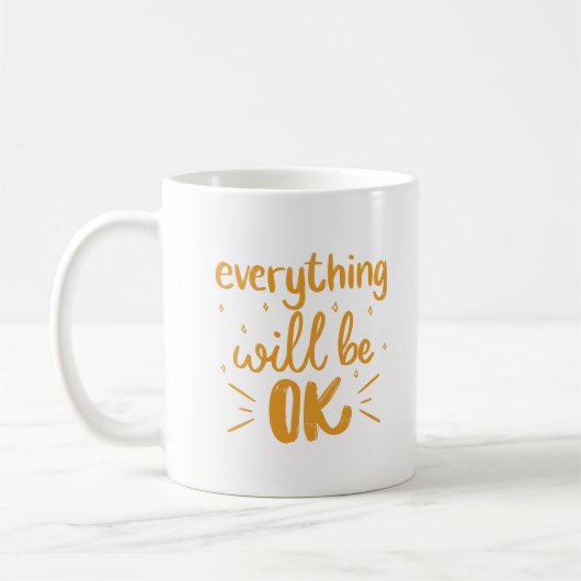 Minimalist Simple White Everything Will Be OK Gold Kaffeetasse (Links)