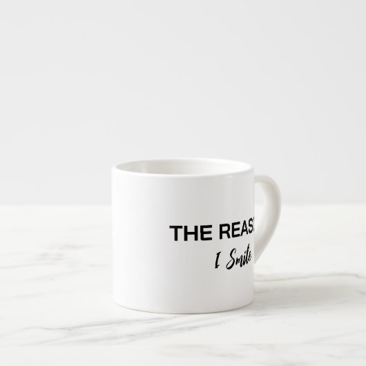 Minimalist "The Reason I Smile" Script Mug Espressotasse (Vorderseite Rechts)