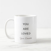 Minimalist You Are Loved Affirmation Mug Kaffeetasse (Links)
