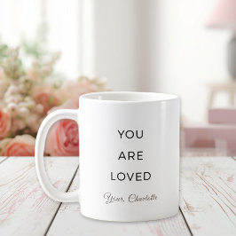 Minimalist You Are Loved Affirmation Mug Kaffeetasse
