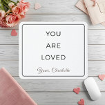 Minimalist You Are Loved Desk Mouse Pad Mousepad<br><div class="desc">A gentle reminder,  right where you work 🤍
This minimalist mouse pad features the phrase “You Are Loved” in clean,  modern typography,  designed to blend seamlessly into calm and neutral workspaces.

Perfect for Valentine’s Day,  work-from-home setups,  or thoughtful everyday desk gifts.</div>