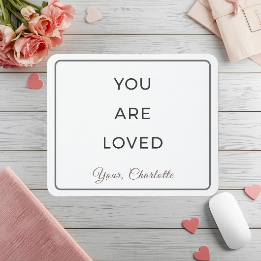 Minimalist You Are Loved Desk Mouse Pad Mousepad