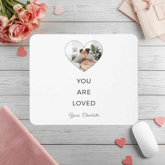 Minimalist You Are Loved Photo Mouse Pad Mousepad