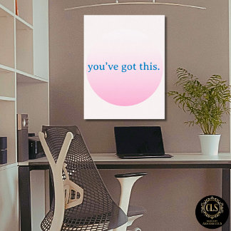  Minimalist “You’ve Got This” Pink Poster