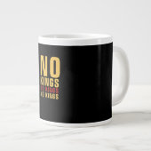Minimalistic Design No Kings Rebellious No Kings C Jumbo-Tasse (Vorderseite Rechts)