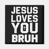 Minimalistic Jesus Love You Bruh Funny Christian Y Magnet (Vorne)