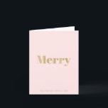 Minimalistisch Blush Pink & Gold Frohe Weihnachten<br><div class="desc">Die minimalistische und moderne Weihnachtskarte "Merry" mit einem rosa Hintergrund und einem Wort "Merry" in Imitate/Fake Goldfolie. Personalisieren Sie es für Ihre Bedürfnisse</div>