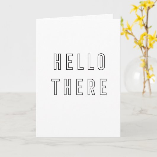 Minimalistisch Modern Hello There Black and White Karte (Gelbe Blume)