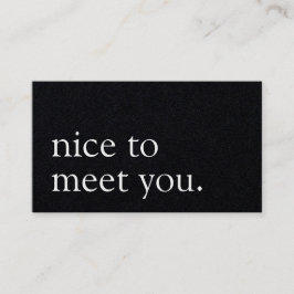 Minimalistisch Nice to Meet You Gruß Black Kraft Visitenkarte