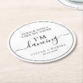 Minimalistisch Nimm meinen Drink nicht, ich tanze. Runder Pappuntersetzer (Angewinkelt)