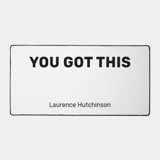 Minimalistisch Schwarz und Weiß, die Sie Got haben Schreibtischunterlage (Vorderseite)