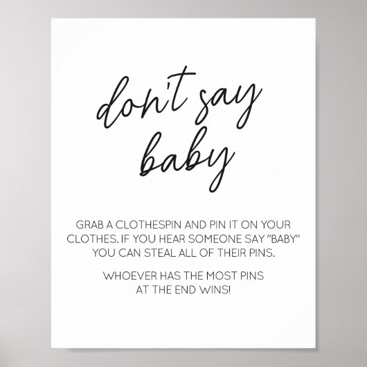 Minimalistisch Schwarz und Weiß, sag kein Baby Poster (Vorne)