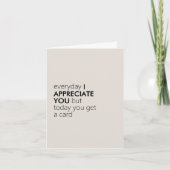 Minimalistisch Witty "I Appreciate You" Funny Dankeskarte (Vorderseite)