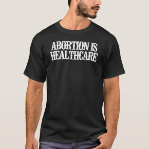 Minimalistische Abtreibung ist Gesundheit T-Shirt