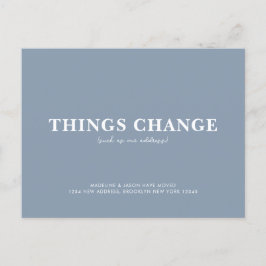 Minimalistische dunkelblaue Dinge ändern sich Ankündigungspostkarte