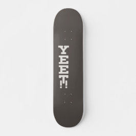 Minimalistische, dunkle Skateboard für das Yeet-Lo