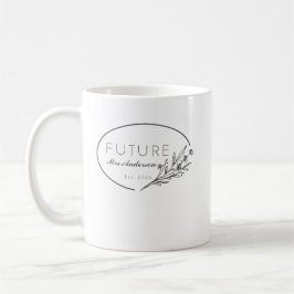 Minimalistische florale Future Mrs. Est 2026 Hochz Kaffeetasse