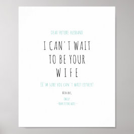 Minimalistische Funny Handwriting Future Husband-E Poster