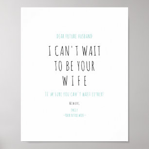 Minimalistische Funny Handwriting Future Husband-E Poster