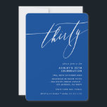 MINIMALISTISCHE Kalligrafie elegant 30. Party blau Einladung<br><div class="desc">von kat massard / WWW.SIMPLYSWEETPAPERIE.COM Liebe des Designs,  aber möchte einige Änderungen sehen - ein anderes Farbschema,  Produkt,  ein Foto hinzufügen oder angepasst für einen anderen Anlass - keine Sorge einfach kontaktieren Sie mich,  kat@simplysweetPAPERIE.com Ich bin glücklich zu helfen!</div>