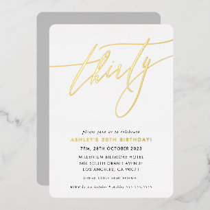MINIMALISTISCHE Kalligraphie-Schick 30. Geburtstag Folieneinladung