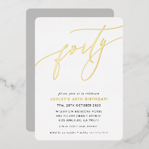 MINIMALISTISCHE kalligraphische Schick 40. Geburts Folieneinladung