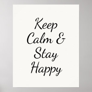 Minimalistische Keep Calm & Stay Happy Typografie  Poster