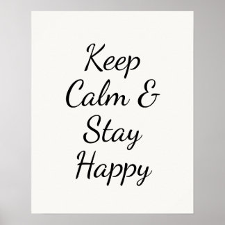 Minimalistische Keep Calm & Stay Happy Typografie Poster