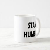 Minimalistische Motivation - Bleibe Humble Inspira Kaffeetasse (VorderseiteRechts)