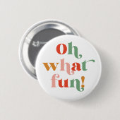 Minimalistische Retro Ach, was für ein Spaß Buchst Button (Vorne & Hinten)