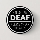 Minimalistische Schwarz-weiße Rede eindeutig Deaf Button (Vorderseite)