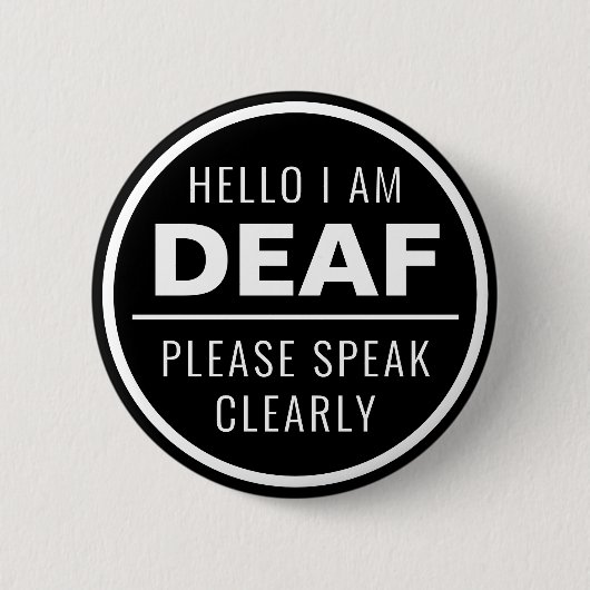 Minimalistische Schwarz-weiße Rede eindeutig Deaf Button (Vorderseite)