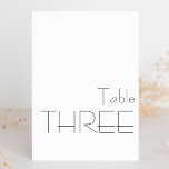 Minimalistische Schwarz-weiße spielerische Typogra Tischnummer<br><div class="desc">Moderne Minimalistische Schwarz-weiße spielerische Typografie Hochzeit DREI Tischnummer</div>