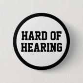 Minimalistische Schwarztaubheit ist schwer zu höre Button (Vorderseite)