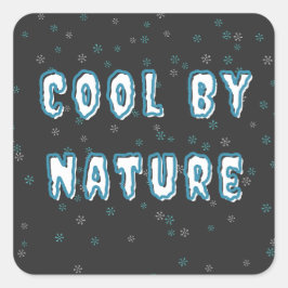 Minimalistische Typografie "Cool von Natur aus" Quadratischer Aufkleber