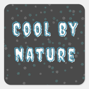 Minimalistische Typografie "Cool von Natur aus" Quadratischer Aufkleber