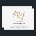 Minimalistischer Goldfilm 40. Geburtstag Einladung<br><div class="desc">Diese minimalistische Party Einladung aus dem 40. Jubiläum enthält eine auffällige Goldfolie '40'. Bitte beachten Sie, dass die Goldfolie nur eine Textur ist, keine echte Folie. Für eine erweiterte Anpassung dieses Designs, z.B. das Ändern des Layouts, des Schriftartes oder der Textgröße, klicken Sie bitte auf den obigen Button "KENNEN". Bitte...</div>