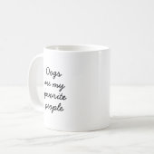 Minimalistischer Hund Lover Funny Zitat Kaffeetasse (Vorderseite Links)