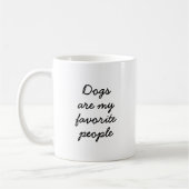 Minimalistischer Hund Lover Funny Zitat Kaffeetasse (Links)