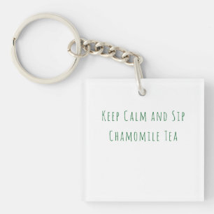 Minimalistischer Keep Calm und trinke Kamillentee- Schlüsselanhänger