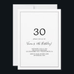 Minimalistisches 30. Geburtstag Party Einladung<br><div class="desc">Diese minimalistische Party Einladung zum 30. Geburtstag ist perfekt für eine einfache Geburtstagsfeier. Das moderne romantische Design besticht durch klassische schwarz-weiße Typografie gepaart mit einer rustikalen und eleganten Kalligraphie mit Vintagem handgeschriebenem Stil. Anpassbar in jeder Farbe. Behalt das Design einfach und elegant, wie es ist, oder personalisiere es durch Hinzufügen...</div>