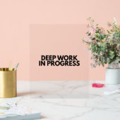 Minimalistisches Deep Work In Progress Büroschreib Acrylschild (Hochzeit)