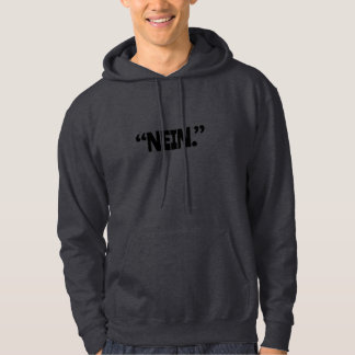 Minimalistisches deutsches „NEIN.“-T-Shirt Hoodie